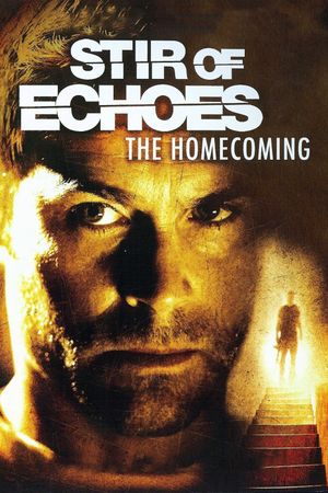Stir of Echoes: The Homecoming's poster