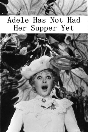 Adela Has Not Had Supper Yet's poster