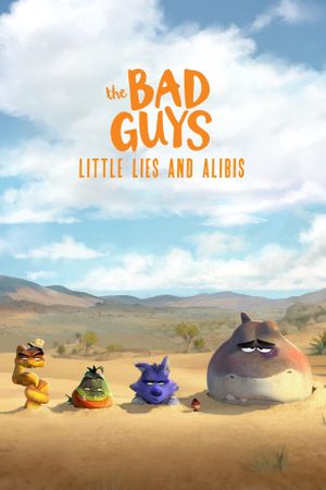 The Bad Guys: Little Lies and Alibis's poster