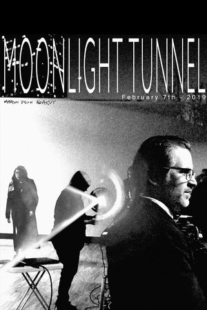 Moonlight Tunnel: February 7th - 2019's poster