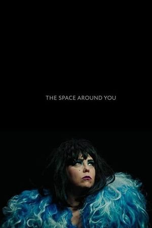 The Space Around You's poster