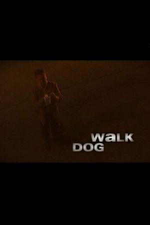 Dog Walk's poster