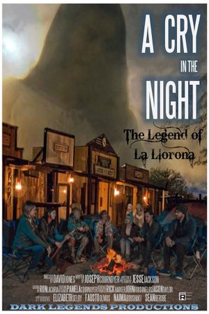 A Cry in the Night: The Legend of La Llorona's poster