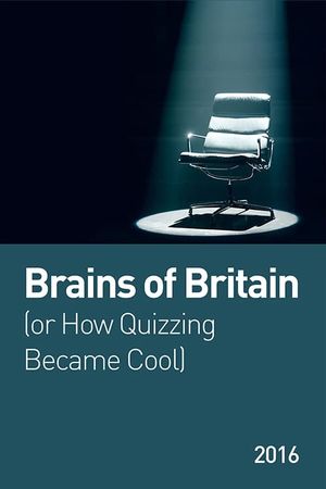 Brains of Britain (or How Quizzing Became Cool)'s poster