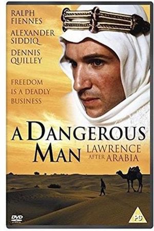 A Dangerous Man: Lawrence After Arabia's poster