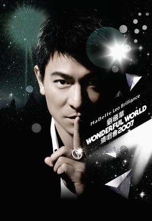 Andy Lau Wonderful World Concert Tour Hong Kong 2007's poster