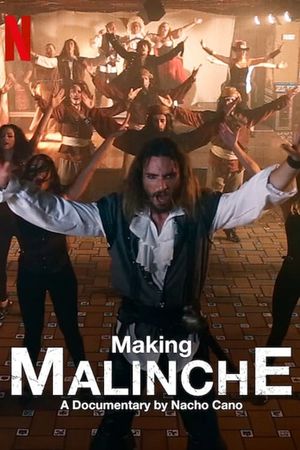 Making Malinche: A Documentary by Nacho Cano's poster