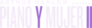 Arthur Hanlon Presents: Piano y Mujer II's poster