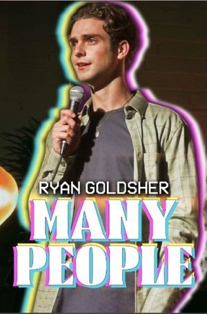 Ryan Goldsher: Many People's poster