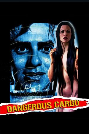 Dangerous Cargo's poster