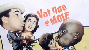 Vai Que É Mole's poster