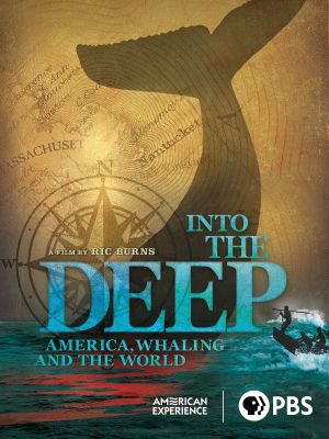 Into the Deep: America, Whaling & The World's poster