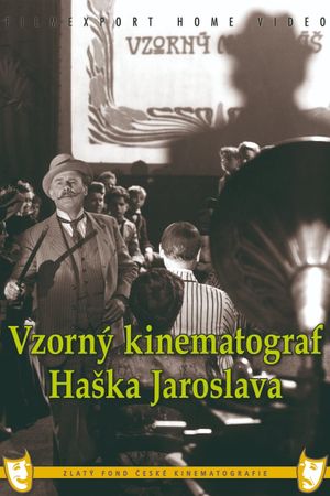 Jaroslav Hasek's Exemplary Cinematograph's poster