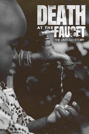 Death at the Faucet: The Untold Story's poster image