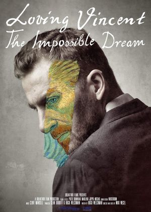 Loving Vincent: The Impossible Dream's poster