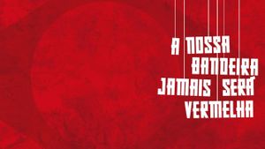 A Nossa Bandeira Jamais Será Vermelha's poster