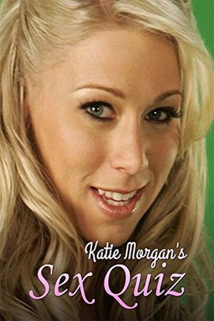 Katie Morgan's Sex Quiz's poster