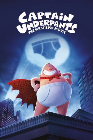 Captain Underpants: The First Epic Movie's poster