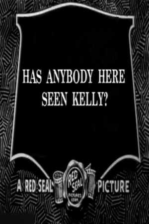 Has Anybody Here Seen Kelly?'s poster