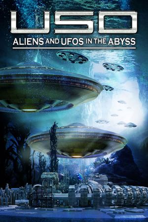 USO: Aliens and UFOs in the Abyss's poster image