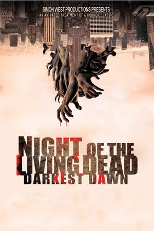 Night of the Living Dead: Darkest Dawn's poster