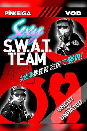 Sexy S.W.A.T. Team's poster