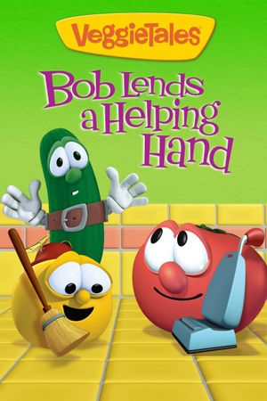 VeggieTales: Bob Lends a Helping Hand's poster