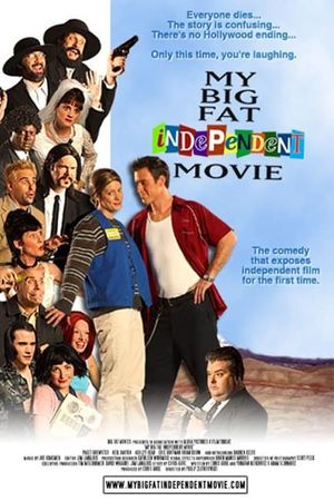 My Big Fat Independent Movie's poster