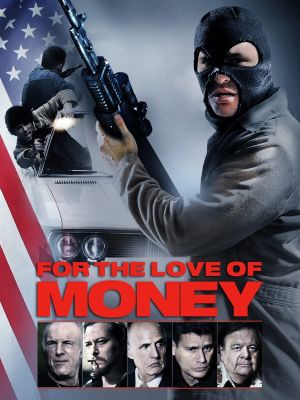 For the Love of Money's poster
