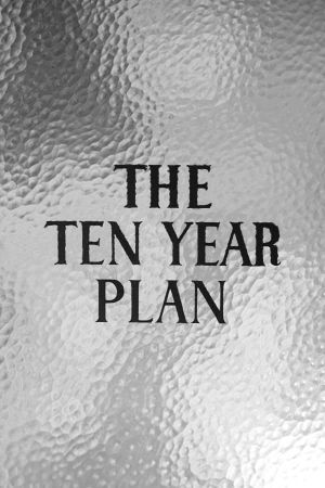 The Ten Year Plan's poster image