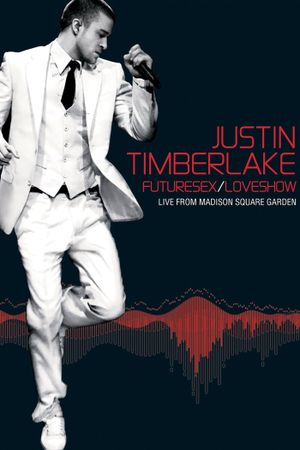 Justin Timberlake: FutureSex/LoveShow's poster