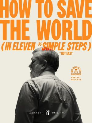 How to Save the World (in Eleven *Simple Steps)'s poster