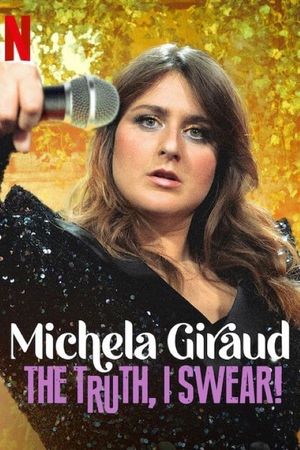 Michela Giraud: The Truth, I Swear!'s poster