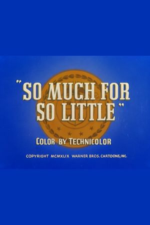 So Much for So Little's poster image