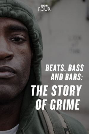 Beats, Bass and Bars: The Story of Grime's poster