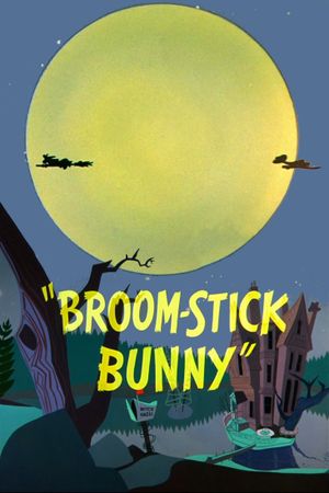 Broom-Stick Bunny's poster