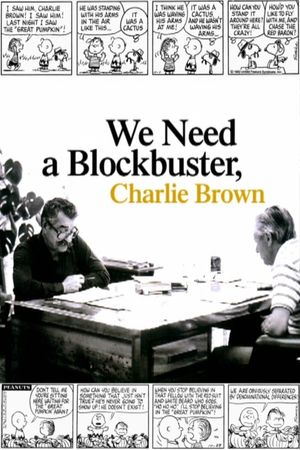 We Need a Blockbuster, Charlie Brown's poster