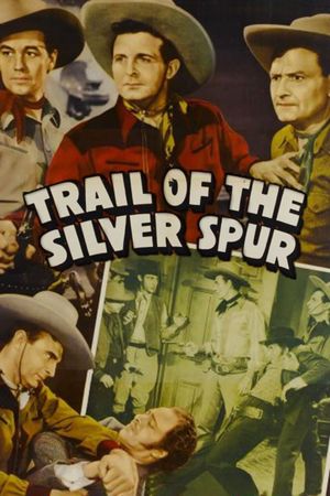 Trail of the Silver Spurs's poster