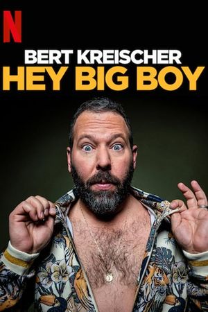 Bert Kreischer: Hey Big Boy's poster