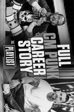 The unlikely story of CM Punk's career: WWE Playlist's poster