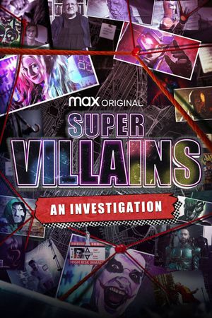 Supervillains: An Investigation's poster