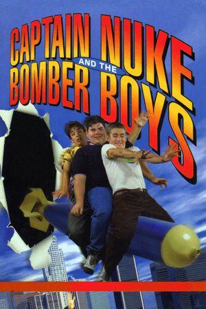 Captain Nuke and the Bomber Boys's poster