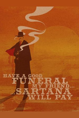 Have a Good Funeral, My Friend... Sartana Will Pay's poster