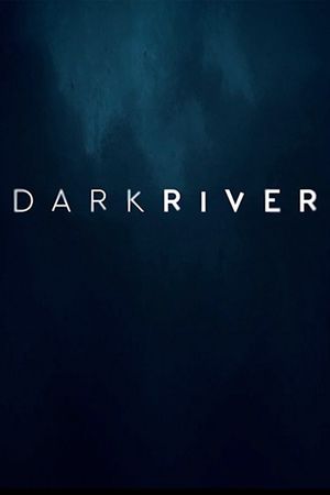 Dark River's poster