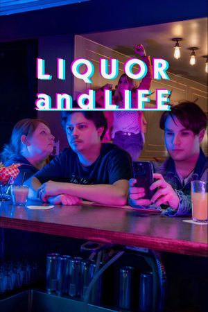 Liquor and Life's poster