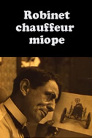 Robinet chauffeur miope's poster