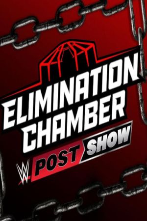 WWE Elimination Chamber 2025 Post Show's poster