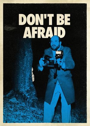 Don't Be Afraid's poster