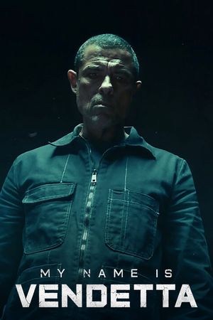 My Name Is Vendetta's poster