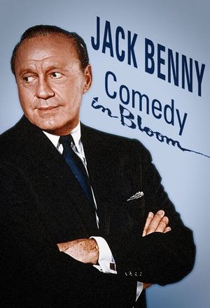 Jack Benny: Comedy in Bloom's poster image